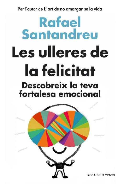 LES ULLERES DE LA FELICITAT (CATALÁN) | SANTANDREU, RAFAEL