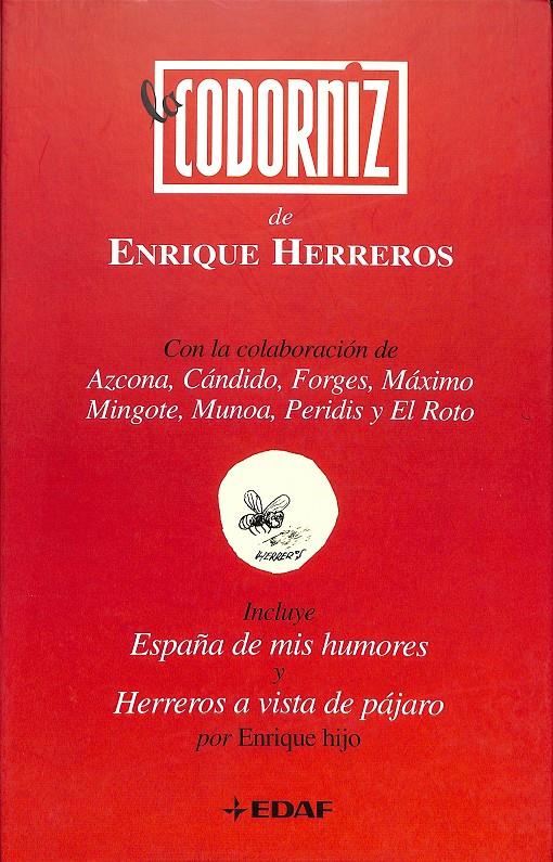 LA CODORNIZ DE ENRIQUE HERREROS (INCLUYE ESPAÑA DE MIS HUMORES Y HERREROS A VISTA DE PÁJARO) | 9788441417403 | GARCÍA HERREROS Y MAENZA, ENRIQUE / FORGES / COL.