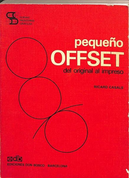 PEQUEÑO OFFSET DEL ORIGINAL AL IMPRESO | RICARD CASALS