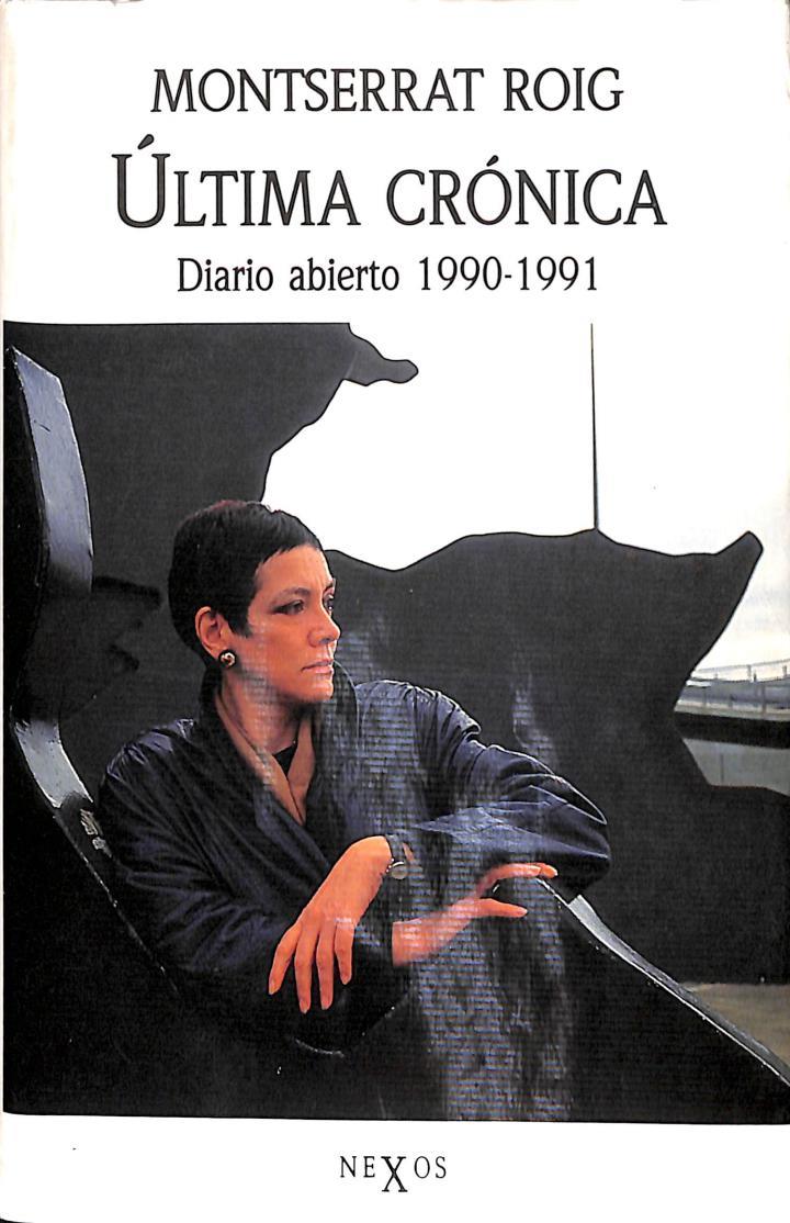 ÚLTIMA CRÓNICA DIARIO ABIERTO 1990-1991 | 9788429737622 | MONTSERRAT ROIG