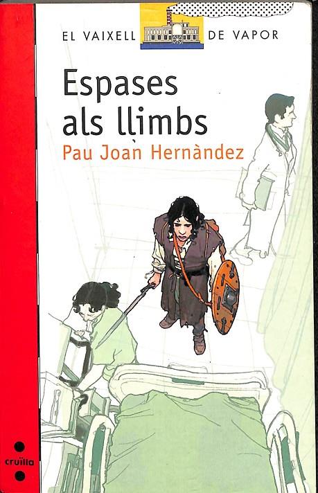 ESPASES ALS LLIMBS - EL VAIXELL DE VAPOR Nº 144 (CATALÁN) | HERNÀNDEZ I DE FUENMAYOR, PAU JOAN