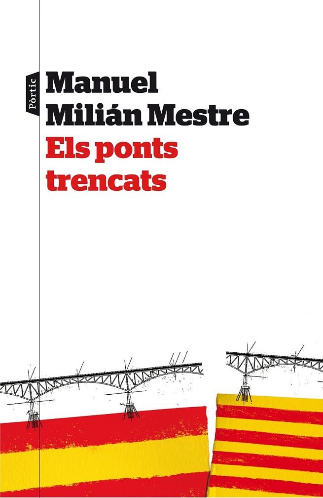ELS PONTS TRENCATS (CATALAN) | 9788498093063 | MILIAN MESTRE, MANUEL