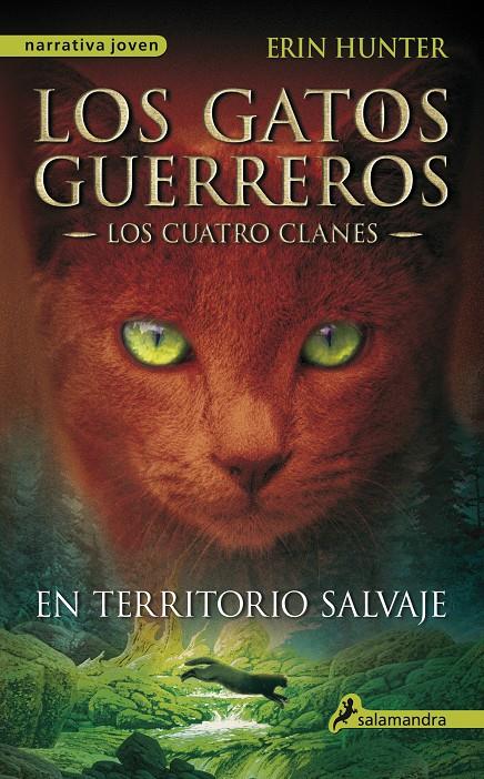 LOS GATOS GUERREROS / LOS CUATRO CLANES - EN TERRITORIO SALVAJE Nº 1  | HUNTER, ERIN