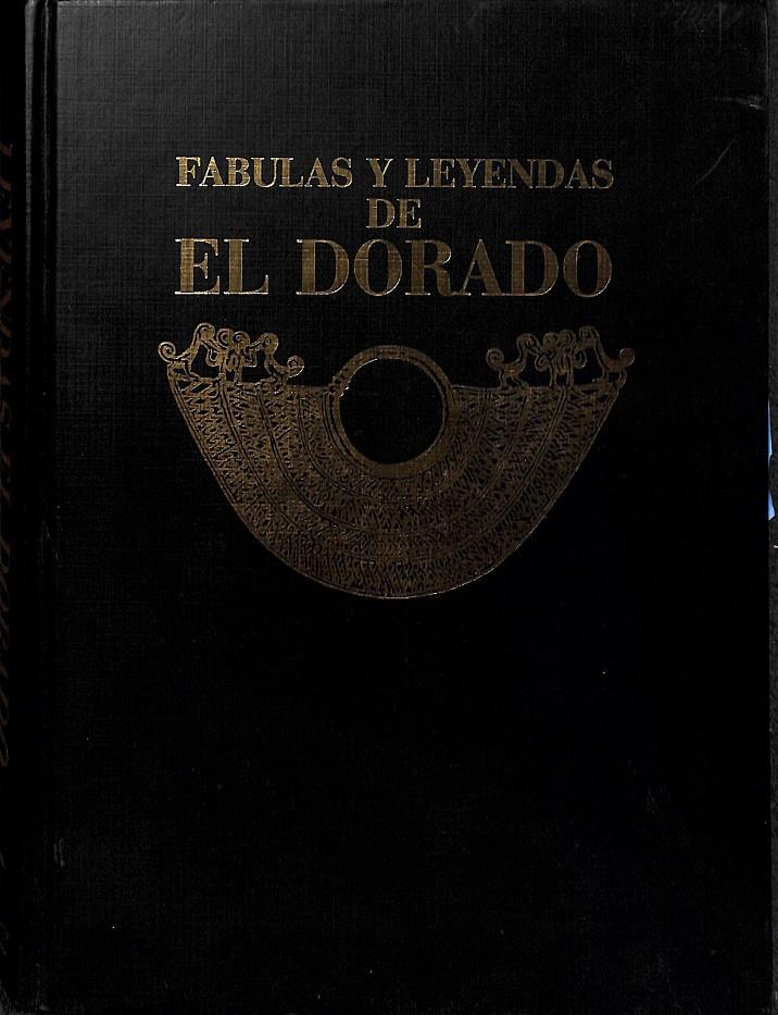 FABULAS Y LEYENDAS DE EL DORADO | V.V.A