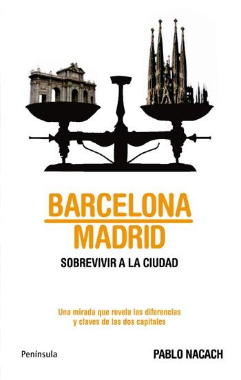 BARCELONA MADRID SOBREVIVIR A LA CIUDAD | NACACH RODRÍGUEZ-CARRERA, PABLO