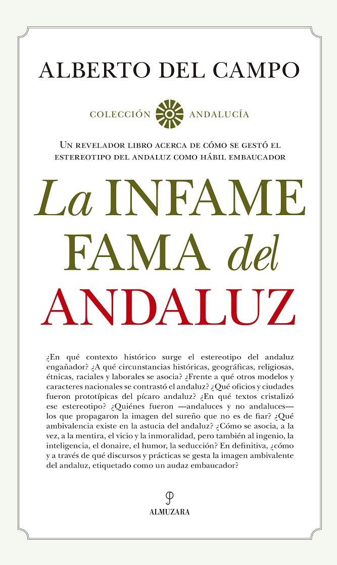 LA INFAME FAMA DEL ANDALUZ | 9788417797898 | ALBERTO DEL CAMPO TEJEDOR