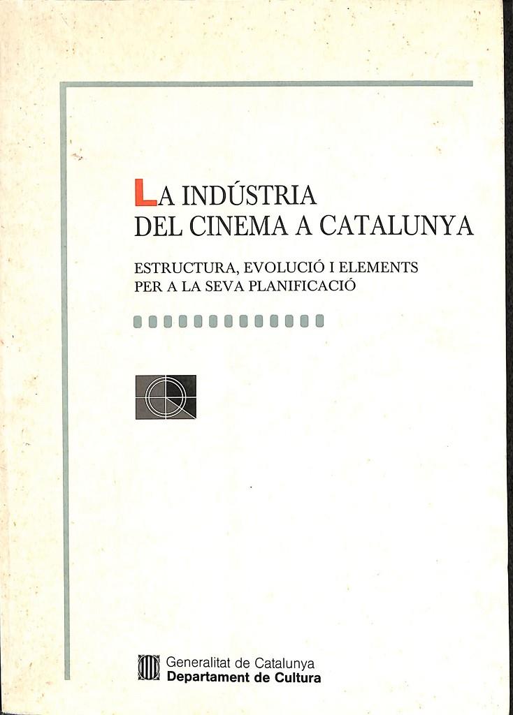 INDÚSTRIA DEL CINEMA A CATALUNYA. ESTRUCTURA (CATALÁN) | V.V.A