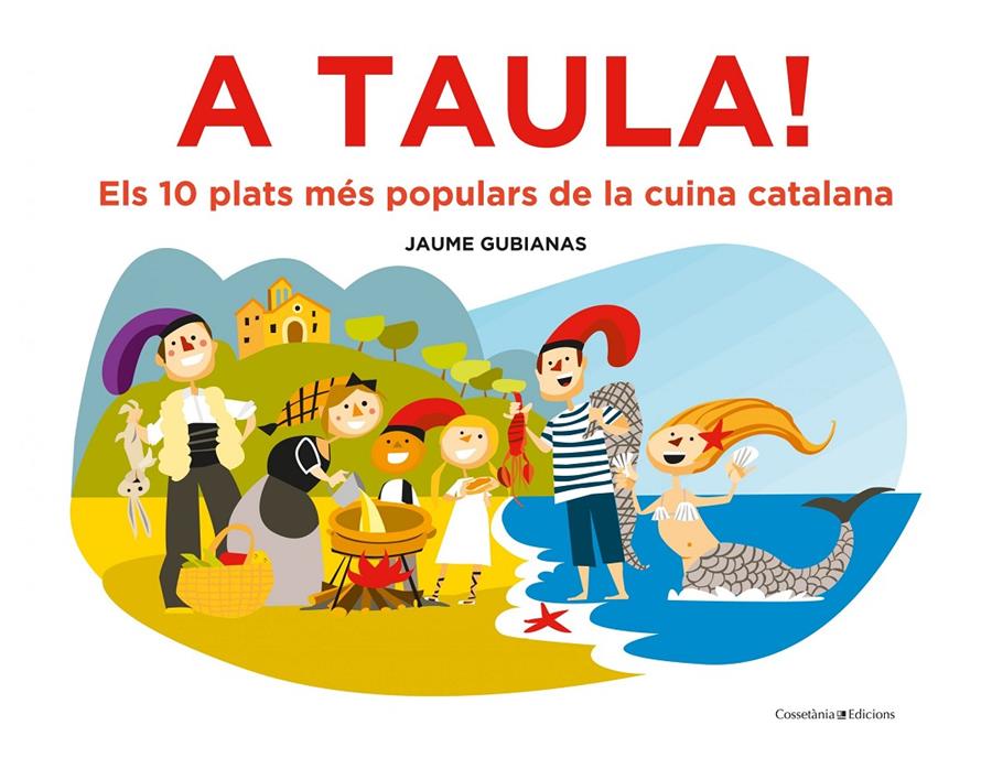 A TAULA!  (CATALÁN) | 9788490349670 | GUBIANAS ESCUDÉ, JAUME