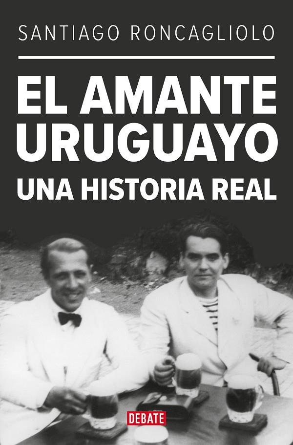EL AMANTE URUGUAYO | RONCAGLIOLO, SANTIAGO