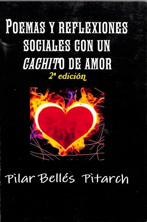 POEMAS Y REFLEXIONES SOCIALES CON UN CACHITO DE AMOR | PILAR BELLÉS PITARCH