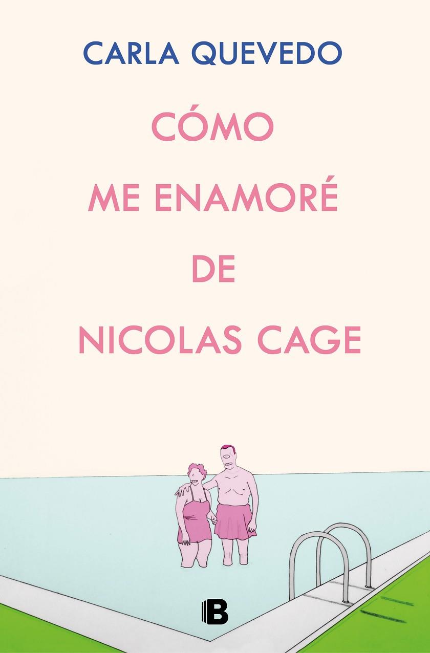 CÓMO ME ENAMORÉ DE NICOLAS CAGE | QUEVEDO, CARLA