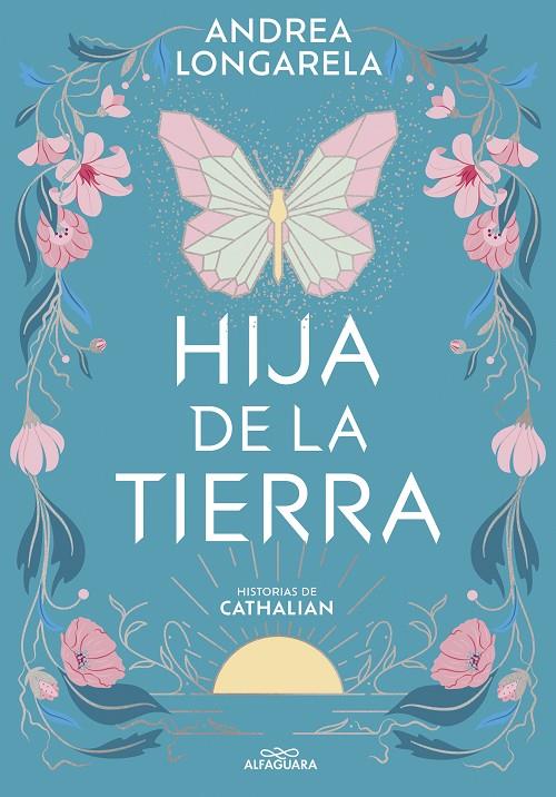 HIJA DE LA TIERRA (HISTORIAS DE CATHALIAN 1) | LONGARELA, ANDREA