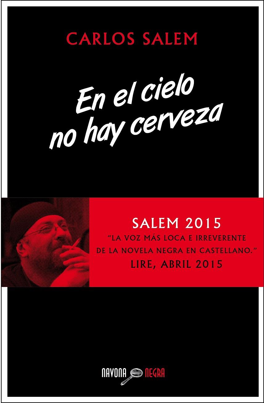 EN EL CIELO NO HAY CERVEZA | SALEM, CARLOS