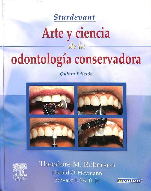 ARTE Y CIENCIA DE LA ODONTOLOGÍA CONSERVADORA | THEODORE M. ROBERSON 