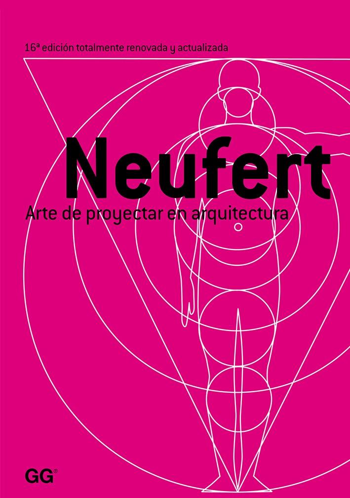 ARTE DE PROYECTAR EN ARQUITECTURA | NEUFERT, ERNST