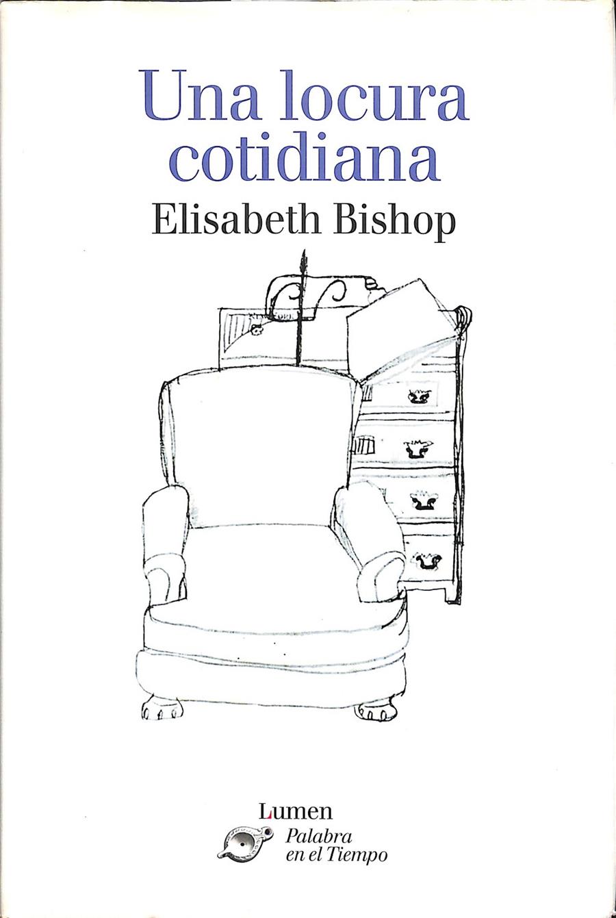 UNA LOCURA COTIDIANA | ELISABETH BISHOP
