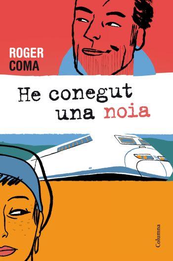 HE CONEGUT UNA NOIA (CATALÁN) | COMA ESTRUCH, ROGER