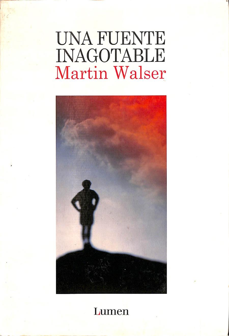 UNA FUENTE INAGOTABLE | MARTIN WALSER
