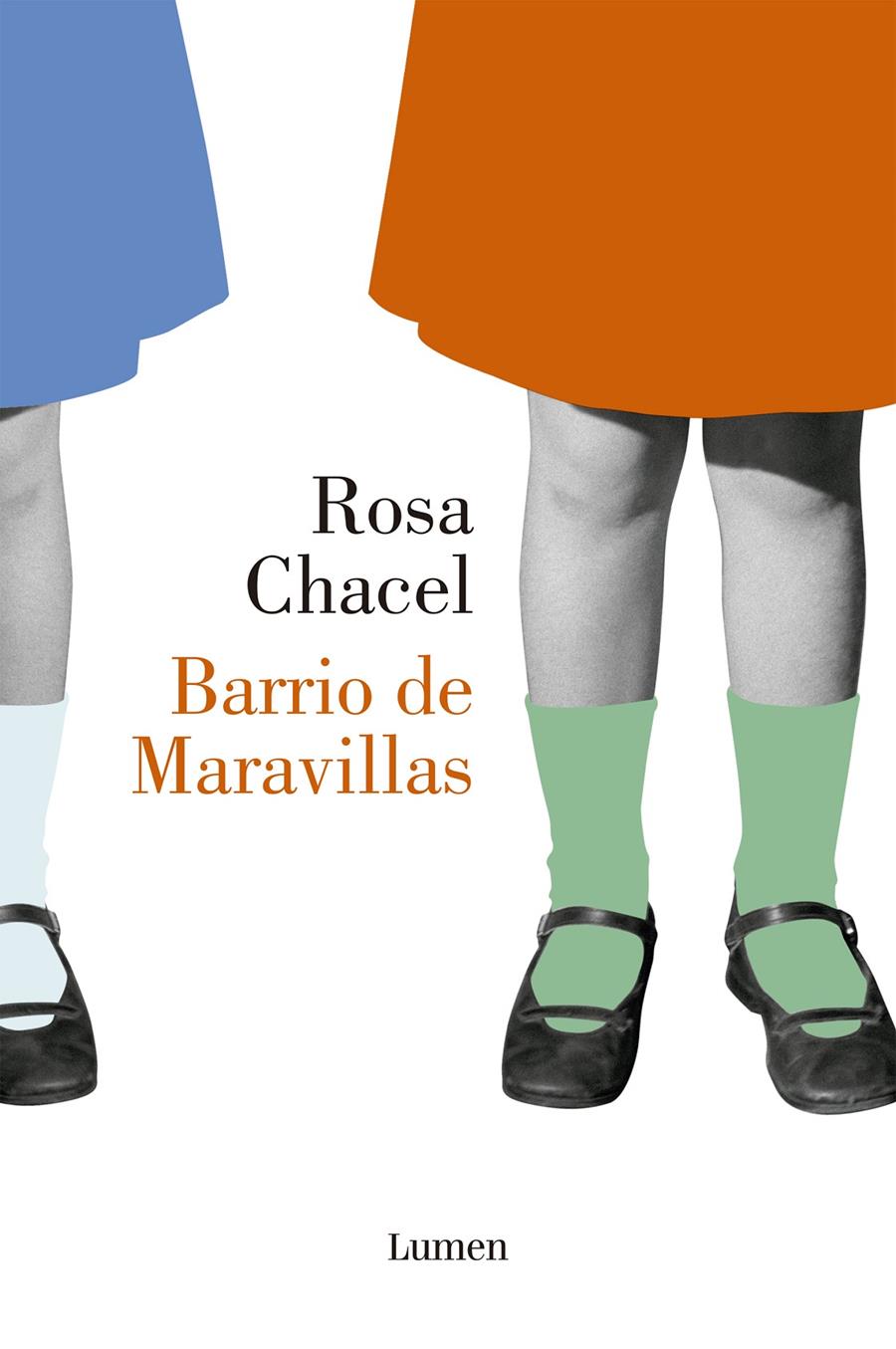 BARRIO DE MARAVILLAS | CHACEL, ROSA