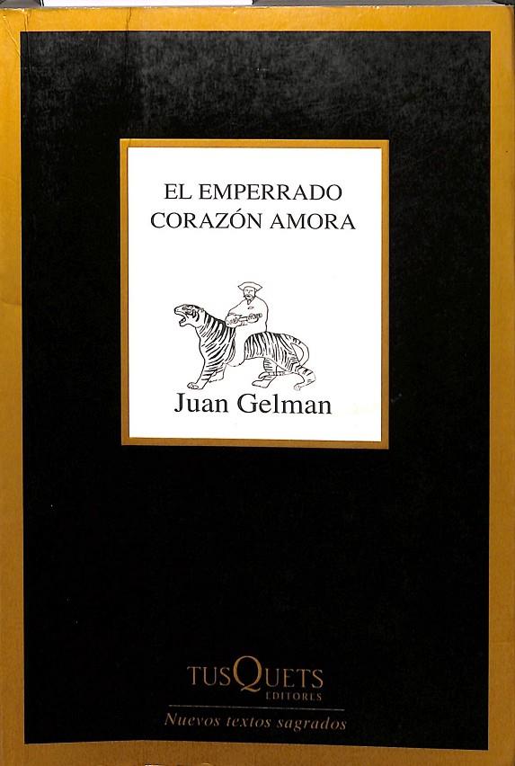 EL EMPERRADO CORAZÓN AMORA | GELMAN, JUAN