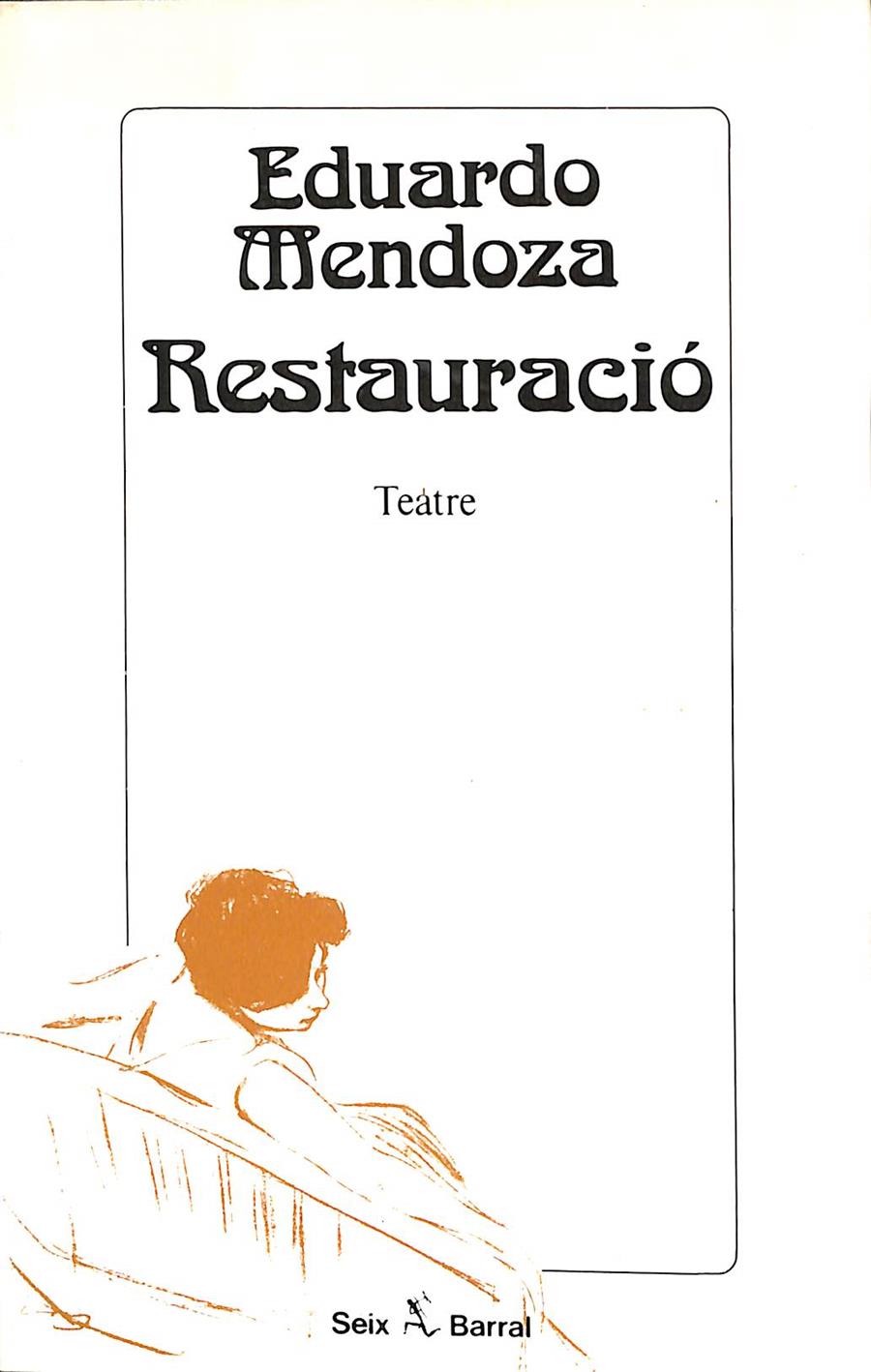 RESTAURACIÓ - TEATRE (CATALÁN) | EDUARDO MENDOZA