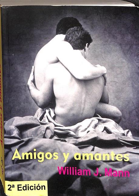AMIGOS Y AMANTES | 9788495346070 | WILLIAM J. MANN