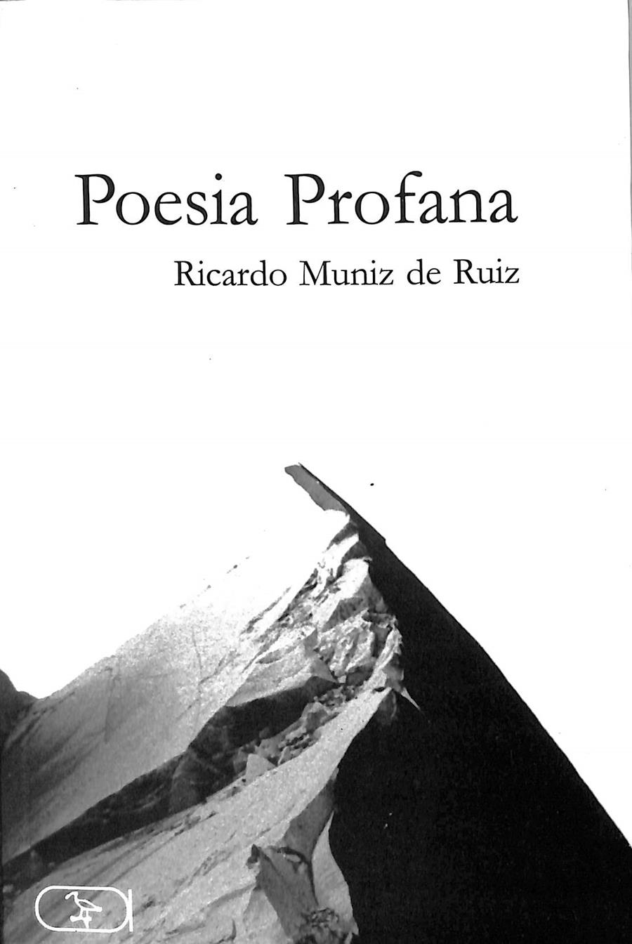 POESIA PROFANADA | RICARDO MUNIZ DE RUIZ