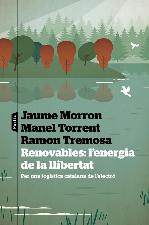 RENOVABLES: L'ENERGIA DE LA LLIBERTAT (CATALÁN) | TREMOSA, RAMON/MORRON, JAUME/TORRENT, MANEL