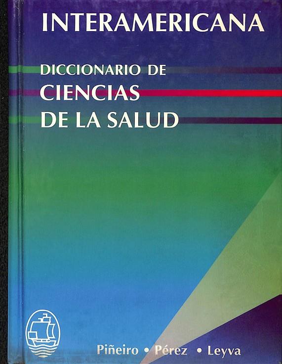 DICCIONARIO DE CIENCIAS DE LA SALUD | PIÑEIRO, PÉREZ, LEYVA