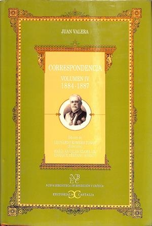 CORRESPONDENCIA VOLUMEN IV (1884-1887) | VALERA, JUAN