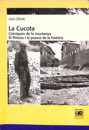 LA CUCOTA. CRÒNIQUES DE LA MUNTANYA. EL PRIRINEU I LA POESIA DE LA HISTÒRIA (CATALÁN) | JOAN OBIOLS