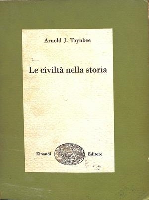 LE CICILTÀ NELLA STORIA (ITALIANO) | ARNOLD J TOYNBEE
