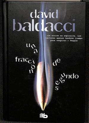 UNA FRACCIÓN DE SEGUNDO | DAVID BALDACCI