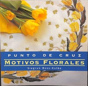 PUNTO DE CRUZ MOTIVOS FLORALES  | SIEGRUN BOSS-KULBE