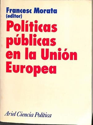 POLÍTICAS PÚBLICAS EN LA UNIÓN EUROPEA | FRANCES MORATA