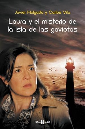 LAURA Y EL MISTERIO DE LA ISLA DE LAS GAVIOTAS | HOLGADO, JAVIER/VILA, CARLOS
