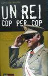 UN REI COP PER COP BIOGRAFIA NO AUTORITZADA DDE JOAN CARLES DE BORBO (CATALÁN)  | PATRICIA SVERLO