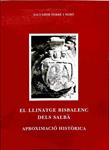 EL LLINATGE BISBALENC DELS SALBÀ APROXIMACIÓ HISTÒRICA (CATALÁN). | SALVADOR FERRE I MIRO