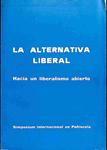LA ALTERNATIVA LIBERAL: HACIA UN LIBERALISMO ABIERTO (PEÑÍSCOLA, 1979) | BURCKHARD BLANKE / JESUS PRUJA