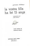 LA VOSTRA FILLA HA FET 15 ANYS (CATALÁN). | GERMAINE DELAHAYE / MONTSERRAT MANENT