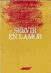 SERVIR EN L'AMOR EDICIÓ A CURA DE JOSEP M. SOLER I CANALS (CATALÁN). | 9788472022829 | GABRIEL BRASO TRULLA
