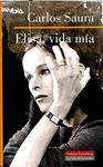 ELISA, VIDA MÍA (PRECINTADO) | 9788481094787 | CARLOS SAURA