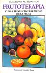 FRUTOTERAPIA. CURA Y PREVENCIÓN POR MEDIO DE LA FRUTA | 9788446907305 | FRANCISCO CAUDET YARZA