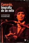 CAMARON BIOGRAFIA DE UN MITO (DESCATALOGADO) | 9788479018610 | CANDADO CALLEJA, JOSE / FERNANDEZ ZAURIN, LUIS