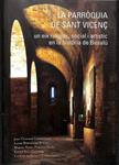 LA PARRÒQUIA DE SANT VICENÇ. UN EIX RELIGIÓS, SOCIAL I ARTÍSTIC EN LA HISTÒRIA DE BESALÚ (CATALÁN). | 9788460645030 | MIQUEL ANGEL FUMANAL I PAGES