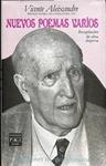 NUEVOS POEMAS VARIOS. RECOPILACIÓN DE OBRA DISPERSA | 9788401809903 | VICENTE ALEIXANDRE (PREMIO NOBEL DE LITERATURA 1977)