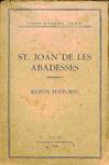 ST. JOAN DE LES ABADESSES. RESÚM HISTÒRIC (CATALÁN). | JOSEP MASDEU