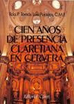 CIEN AÑOS DE PRESENCIA CLARETIANA EN CERVERA | 9788472636095 | TOMAS LUIS PUJADAS ROCA