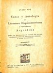 CURSO Y ANTOLOGÍA DE LITERATURA HISPANO - AMERICANA  Y ESPECIALMENTE ARGENTINA | JULIO NOE