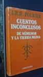 CUENTOS INCONCLUSOS DE NUMENOR Y LA TIERRA MEDIA